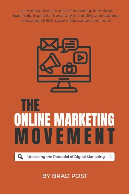 The Online Marketing Movement: Unlocking the Potential of Digital Marketing