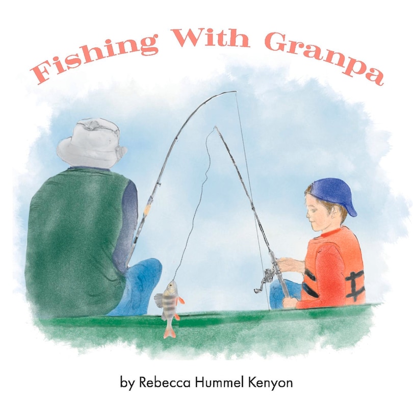 Front cover_Fishing With Granpa