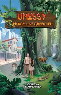 Front cover_Umussy - Princess Of Green Hell