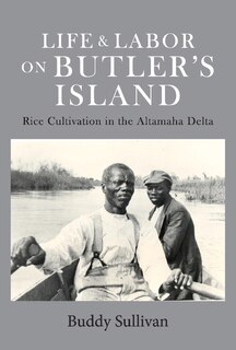 Front cover_Life & Labor On Butler's Island