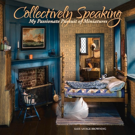 Collectively Speaking: My Passionate Pursuit Of Miniatures