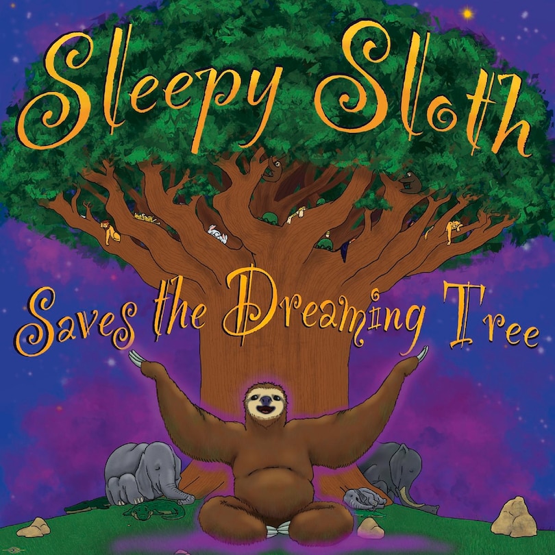 Front cover_Sleepy Sloth Saves The Dreaming Tree