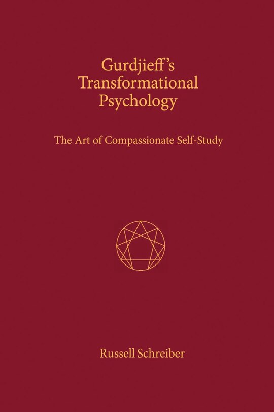 Couverture_Gurdjieff's Transformational Psychology: The Art Of Compassionate Self-study