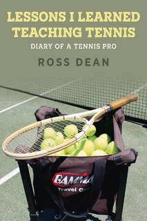 Couverture_Lessons I Learned Teaching Tennis