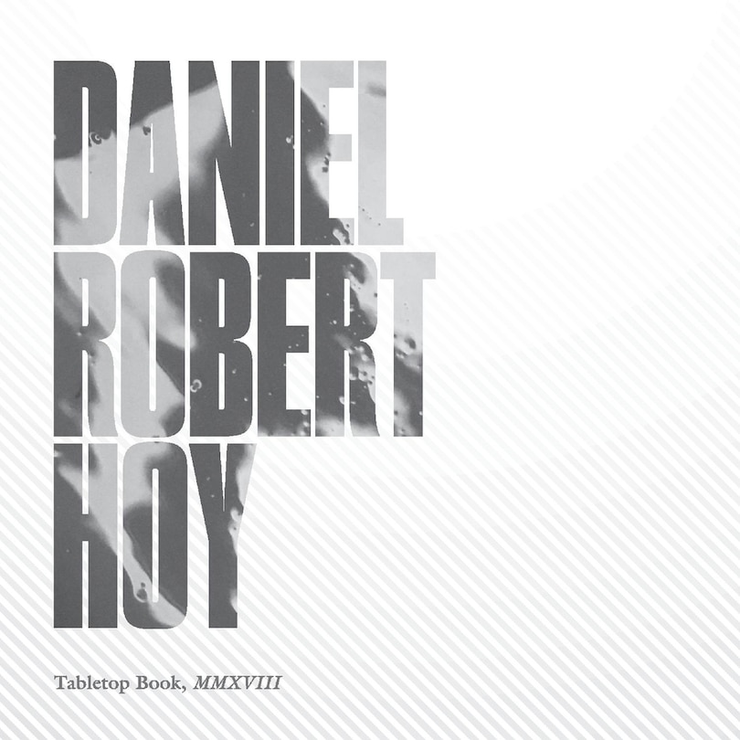 Front cover_Daniel Robert Hoy Tabletop Book Mmxviii
