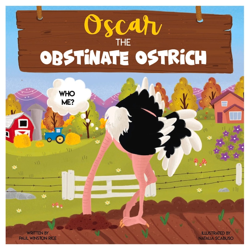 Oscar, The Obstinate Ostrich