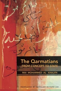 Front cover_The Qarmatians, From Concept to State