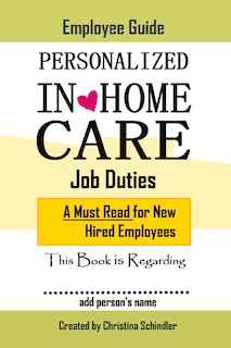 Couverture_Personalized In-home Care Job Duties: A Must Read For New Hired Employees