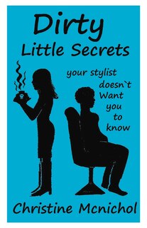 Dirty Little Secrets Your Stylist Doesn't Want You To Know
