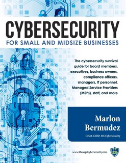 Cybersecurity For Small And Midsize Businesses