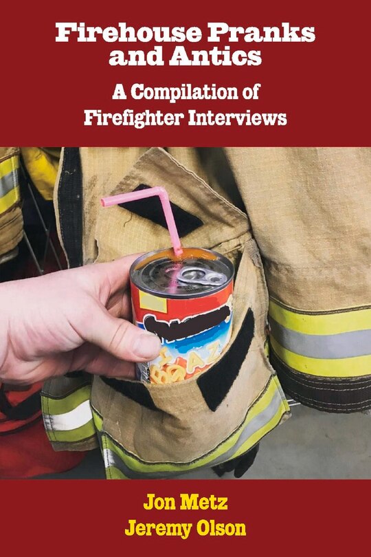 Front cover_Firehouse Pranks And Antics