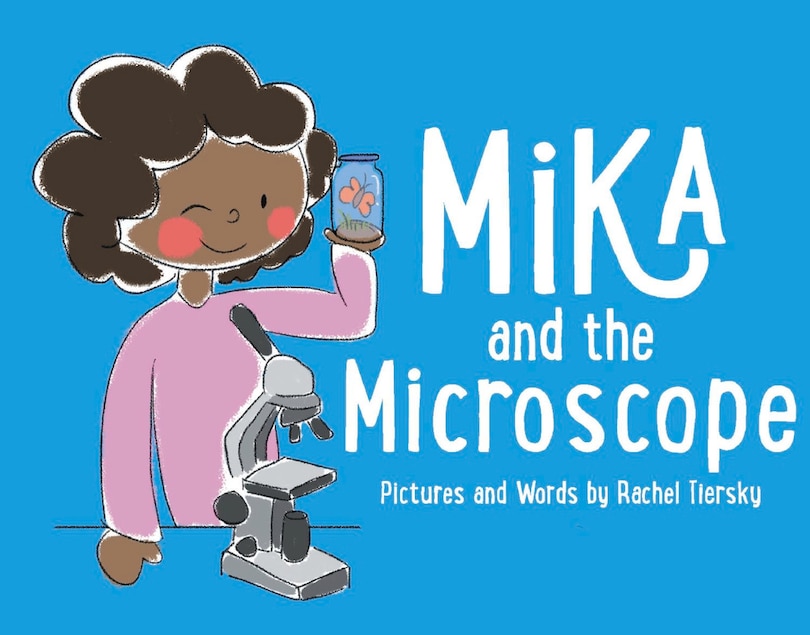 Mika And The Microscope