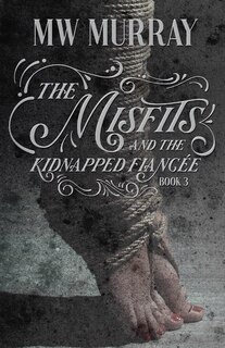 Couverture_The Misfits and the Kidnapped Fiancee