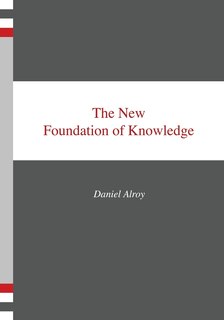 Front cover_The New Foundation of Knowledge
