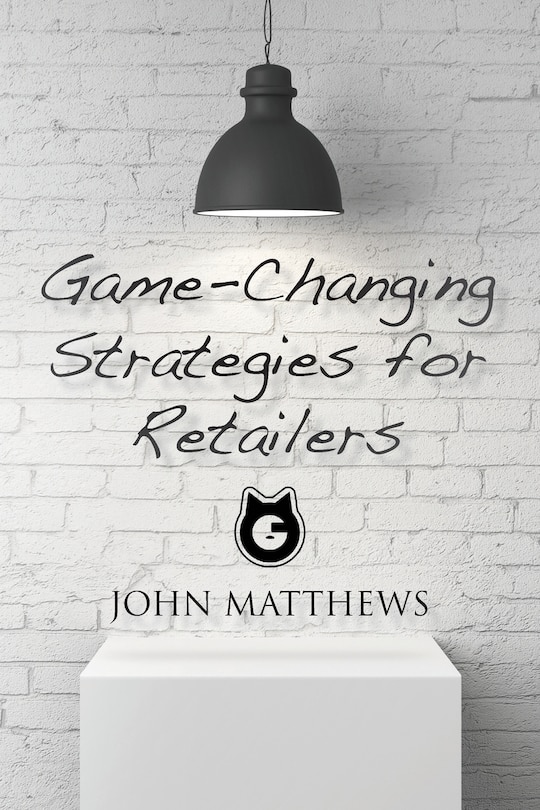 Couverture_Game-Changing Strategies for Retailers