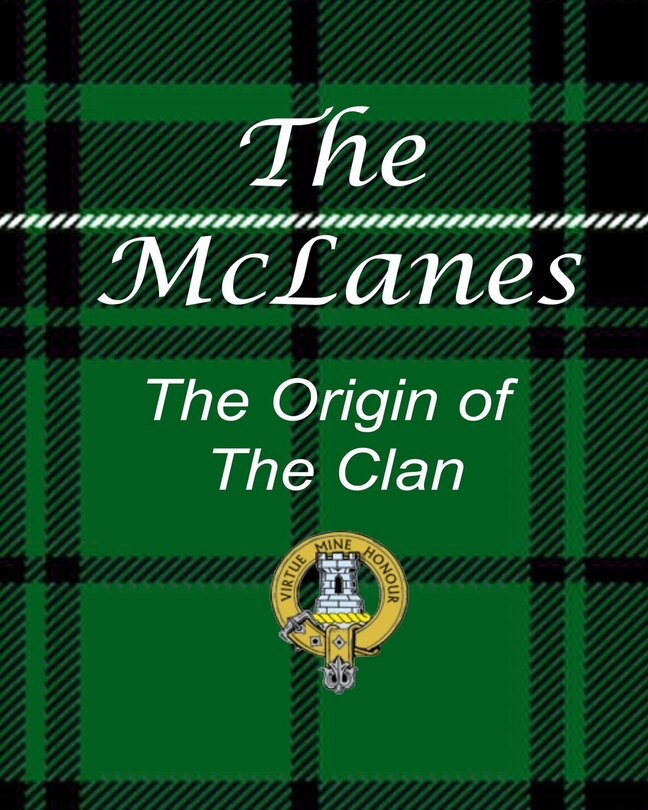 Front cover_The McLanes - The Origin of the Clan
