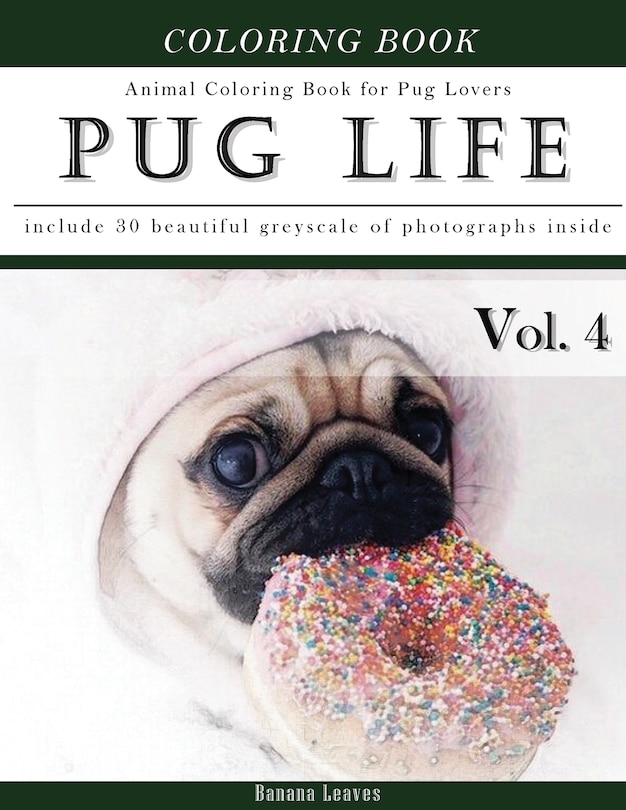 Couverture_Pug Life Diary-Animal Coloring Book for Pug Dog Lovers