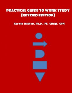 Practical Guide To Work Study [Revised Edition]