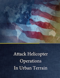 Front cover_Attack Helicopter Operations In Urban Terrain