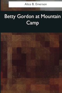 Front cover_Betty Gordon at Mountain Camp