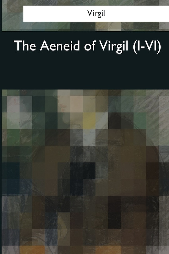 Front cover_The Aeneid of Virgil (I-VI)