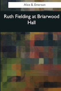 Front cover_Ruth Fielding at Briarwood Hall