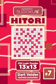 Couverture_Sudoku Hitori - 200 Logic Puzzles 13x13 (Volume 7)