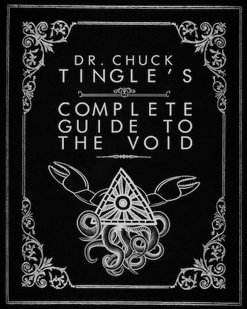 Dr. Chuck Tingle's Complete Guide To The Void