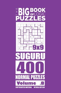 Couverture_The Big Book of Logic Puzzles - Suguru 400 Normal (Volume 8)