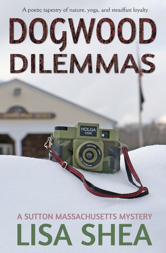 Front cover_Dogwood Dilemmas - A Sutton Massachusetts Mystery