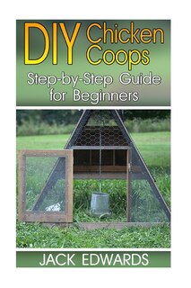 Couverture_DIY Chicken Coops