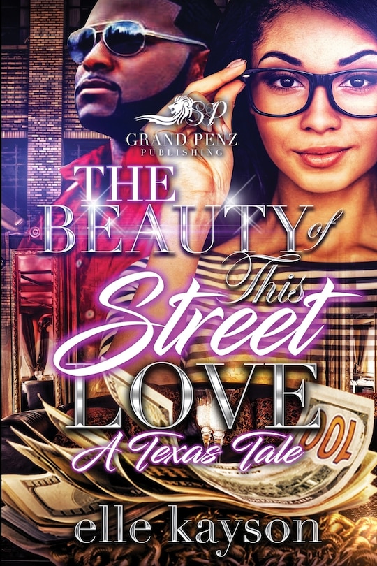 The Beauty Of This Street Love: A Texas Tale