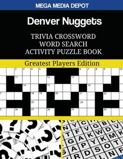 Denver Nuggets Trivia Crossword Word Search Activity Puzzle Book: Greatest Players Edition