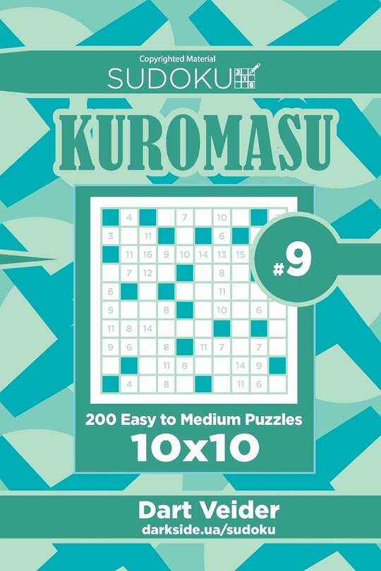 Couverture_Sudoku Kuromasu - 200 Easy to Medium Puzzles 10x10 (Volume 9)