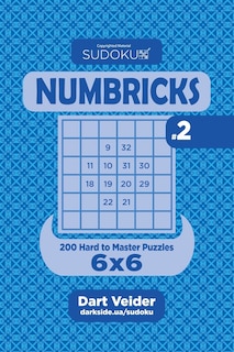 Front cover_Sudoku Numbricks - 200 Hard to Master Puzzles 6x6 (Volume 2)