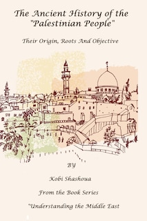 Front cover_The Ancient History Of The PALESTINIAN PEOPLE