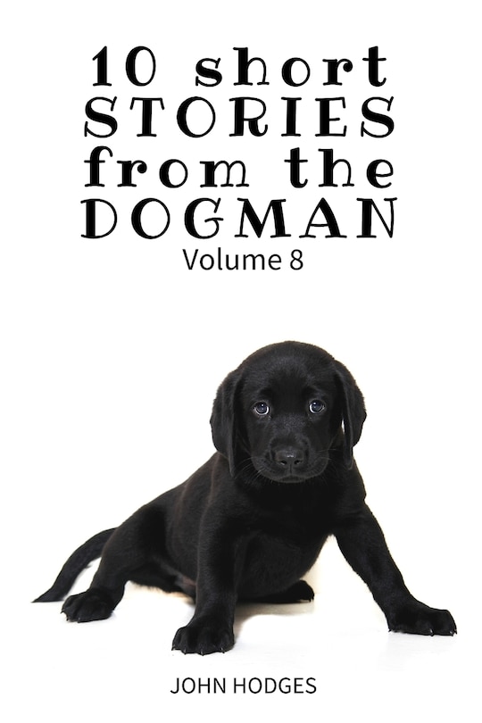 Front cover_10 Short STORIES from the DOGMAN Vol. 8