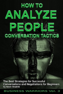 Front cover_How To Analyze People - Conversation Tactics