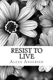 Front cover_Resist To Live