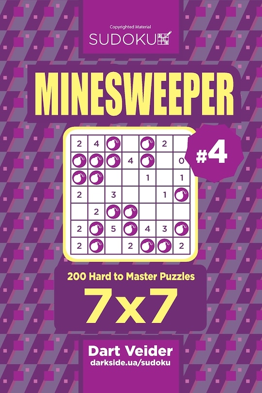 Front cover_Sudoku Minesweeper - 200 Hard to Master Puzzles 7x7 (Volume 4)