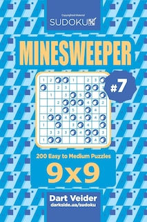 Couverture_Sudoku Minesweeper - 200 Easy to Medium Puzzles 9x9 (Volume 7)