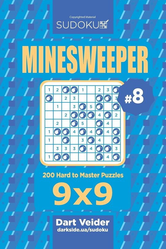 Front cover_Sudoku Minesweeper - 200 Hard to Master Puzzles 9x9 (Volume 8)