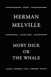 Moby Dick; Or, The White Whale