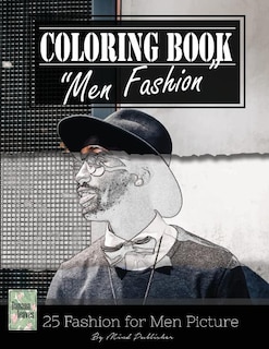 Front cover_Men Fashion Modern Grayscale Photo Adult Coloring Book, Mind Relaxation Stress Relief