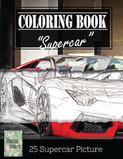 Front cover_Supercar Modern Model Greyscale Photo Adult Coloring Book, Mind Relaxation Stress Relief
