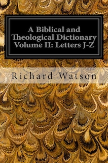 Front cover_A Biblical and Theological Dictionary Volume II
