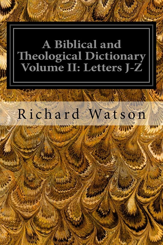 Front cover_A Biblical and Theological Dictionary Volume II