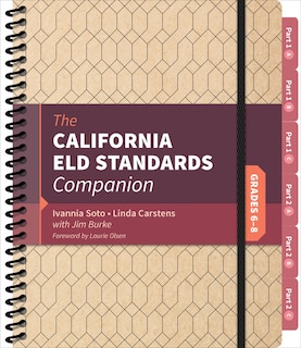 Front cover_THE CALIFORNIA ELD STANDARDS C OMPANION GRADES 6-8
