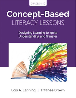 Couverture_CONCEPT-BASED LITERACY LESSONSDESIGNING LEARNING TO IGNITE