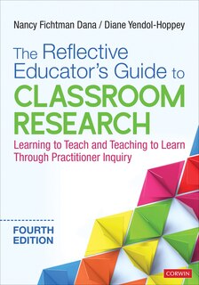 Couverture_The Reflective Educator?s Guid E To Classroom Research Learni